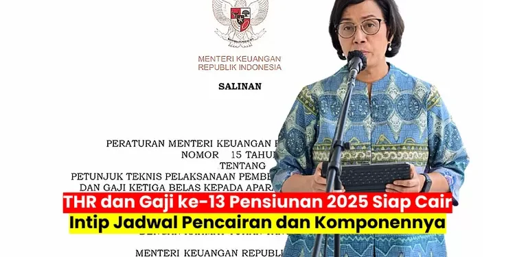 Gaji ke-13 untuk Pensiunan ASN Cair Juni 2025, Ini Jadwal dan Besarannya Sesuai Golongan