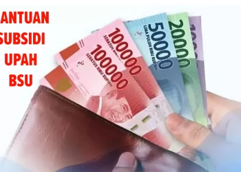 Bantuan Subsidi Upah Rp600 Ribu Sudah Cair Juni 2025, Ini Link Resminya