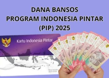 Bantuan PIP 2025 Tahap 2 Cair Juni! Cek Nama dan Jumlah Dana Sekarang