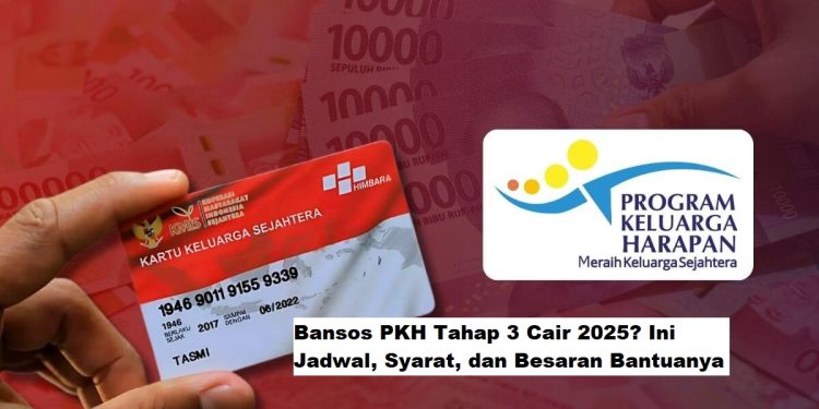 Bansos PKH Tahap 3 Cair 2025? Ini Jadwal, Syarat, dan Besaran Bantuanya
