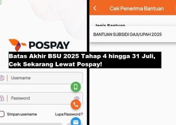 Batas Akhir BSU 2025 Tahap 4 hingga 31 Juli, Cek Sekarang Lewat Pospay!