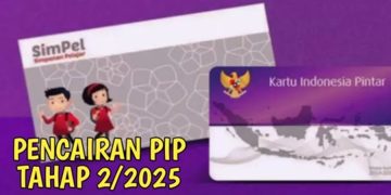 PIP Termin 2 Cair Mulai Juli 2025: Panduan Lengkap Cek Bantuan