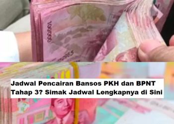 Jadwal Pencairan Bansos PKH dan BPNT Tahap 3? Simak Jadwal Lengkapnya di Sini