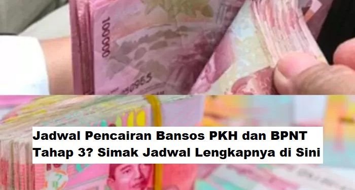 Jadwal Pencairan Bansos PKH dan BPNT Tahap 3? Simak Jadwal Lengkapnya di Sini