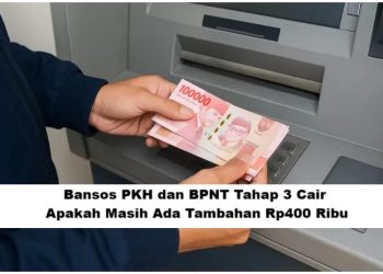 Bansos PKH dan BPNT Tahap 3 Cair, Apakah Masih Ada Tambahan Rp400 Ribu di September 2025?