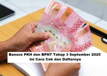 Bansos PKH dan BPNT Tahap 3 September 2025, Ini Cara Cek dan Daftarnya