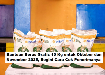 Bantuan Beras Gratis 10 Kg untuk Oktober dan November 2025, Begini Cara Cek Penerimanya