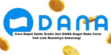 Cara Dapat Saldo Gratis dari DANA Kaget Rabu Ceria, Cek Link Resminya Sekarang!