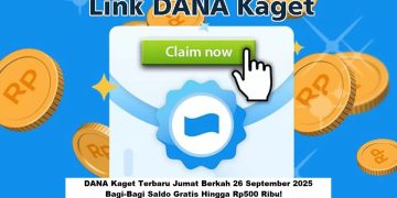 DANA Kaget Terbaru Jumat Berkah 26 September 2025: Bagi-Bagi Saldo Gratis Hingga Rp500 Ribu!