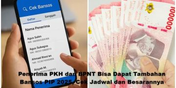 Penerima PKH dan BPNT Bisa Dapat Tambahan Bansos PIP 2025, Cek Jadwal dan Besarannya