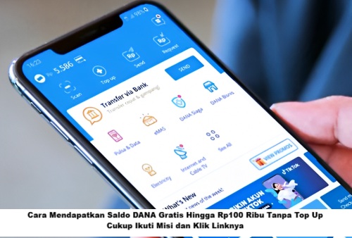 Cara Mendapatkan Saldo DANA Gratis Hingga Rp100 Ribu Tanpa Top Up, Cukup Ikuti Misi dan Klik Linknya