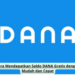 Cara Mendapatkan Saldo DANA Gratis dengan Mudah dan Cepat