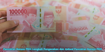 Pencairan Bansos PKH: Langkah Pengecekan dan Jadwal Pencairan Bansos PKH 2026