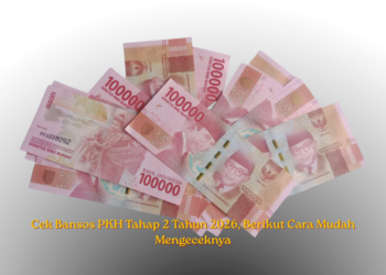 Cek Bansos PKH Tahap 2 Tahun 2026, Berikut Cara Mudah Mengeceknya